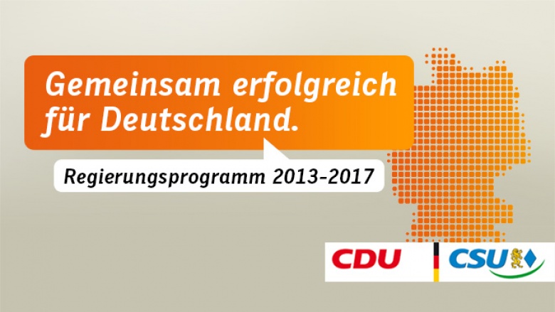 Gemeinsam erfolgreich für Deutschland. Regierungsprogramm 2013 - 2017