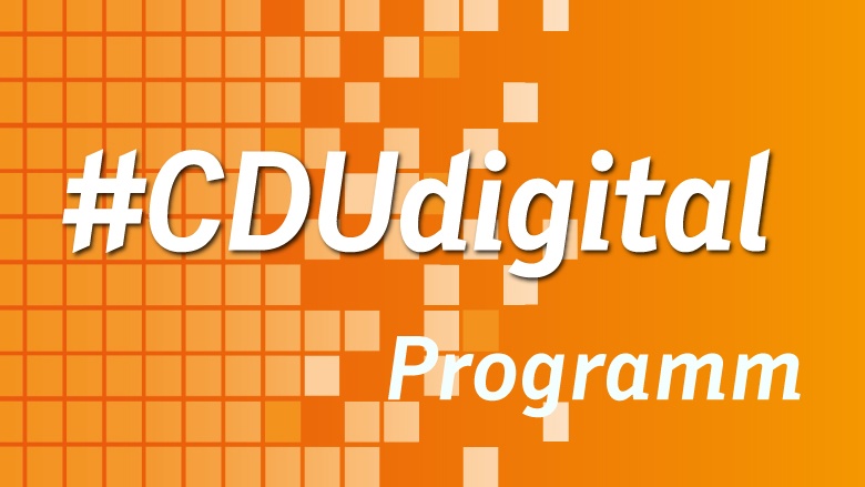 #CDUdigital - erster offener Mitgliederkongress #CDUdigital - erster offener Mitgliederkongress