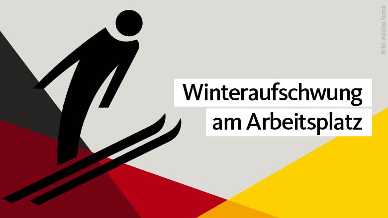 Winteraufschwung am Arbeitsmarkt Winteraufschwung am Arbeitsmarkt