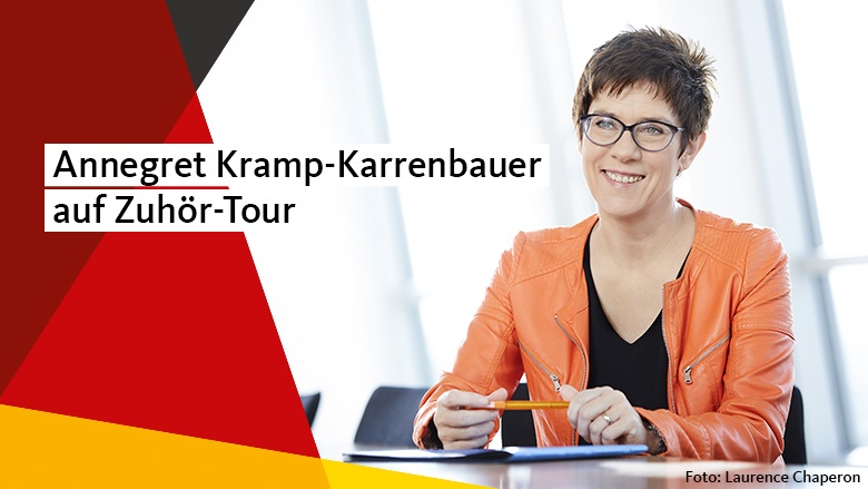 Annegret Kramp-Karernbauer auf Zuhör-Tour