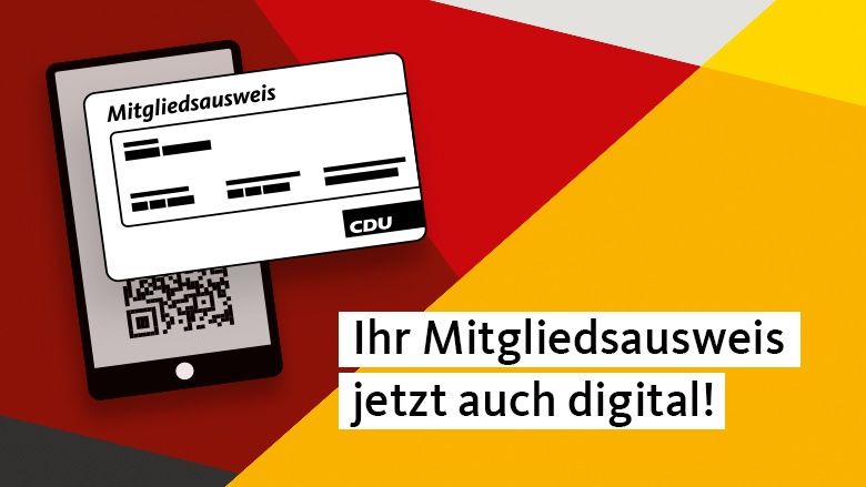 CDU-Mitgliedsausweis - jetzt auch digital. 