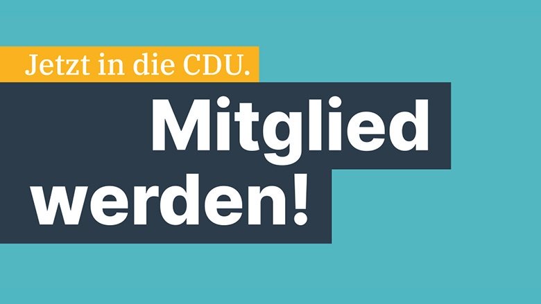 Jetzt in die CDU. Mitglied werden!