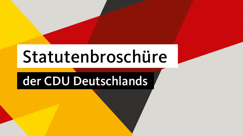 Statutenbroschüre der CDU Deutschlands Statutenbroschüre der CDU Deutschlands